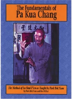 Fundamentals of Pa Kua Chang, Part 1