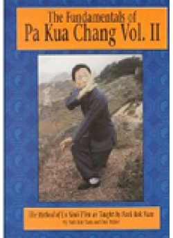 Fundamentals of Pa Kua Chang, Part 2